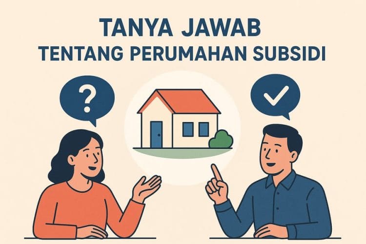 Tanya Jawab Tentang Perumahan Subsidi